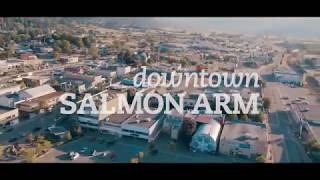 Downtown Salmon Arm BC Promotional Video [upl. by Rachele]