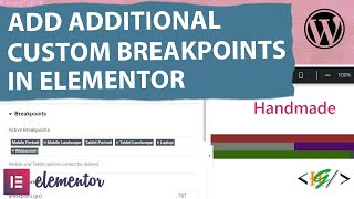 How to Add Additional Breakpoints in Elementor WordPress  Responsive Modes  Active Breakpoint [upl. by Novahs]