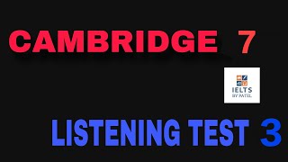 CAMBRIDGE 7 LISTENING TEST 3 WITH ANSWERS ll STUDENT DETAILS [upl. by Biggs713]