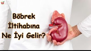 Böbrek İltihabına Ne İyi Gelir [upl. by Aerbua]