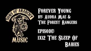 Forever Young  Audra Mae amp The Forest Rangers  Sons of Anarchy  Season 1 [upl. by Drawde716]