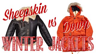 SHEEPSKIN vs DOWN WINTER JACKETS  What is the Right Choice for You [upl. by Ocinemod]