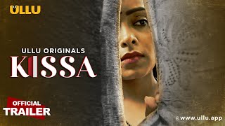 Kissa  Part  01  Official Trailer  Ullu Originals  Releasing On  02nd August [upl. by Herodias10]