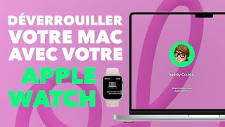 Déverrouiller votre Mac avec lApple Watch [upl. by Gasparo730]