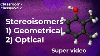 isomers part 2  Geometrical and optical isomerism [upl. by Adni]