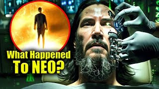 What Happened to Neo before Matrix 4   MATRIX EXPLAINED [upl. by Naro]