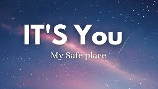 its You  My Safe place  Lyrics  popular song  English Love Song 🎵💕 [upl. by Barnet]