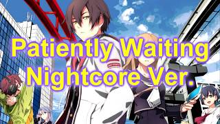 Patiently Waiting Nightcore ver [upl. by Bonacci846]