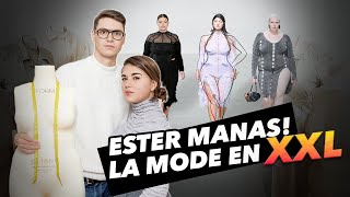 ESTER MANAS  LA MODE EN XXL [upl. by Nelrac]