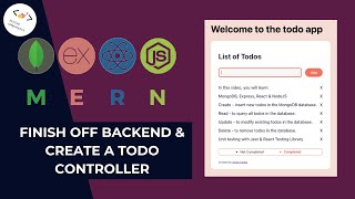 6 Complete The Backend Creating A Todo Controller react javascript [upl. by Arabrab264]