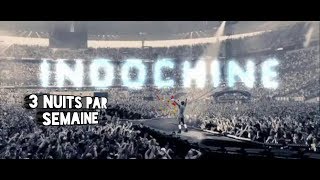 Indochine  3 nuits par semaine Clip non officiel [upl. by Schindler397]