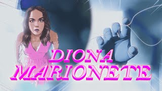 DIONA  Marionete Official Animated Video [upl. by Acirred]