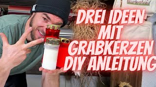 Allerheiligen Gesteck selber machen  DIY Anleitung  Drei Ideen mit Grabkerzen zum selber kreativ [upl. by Okubo]