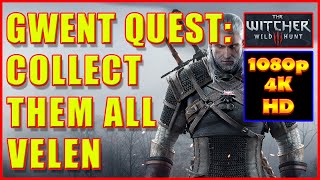 Witcher 3  Gwent Cards Velen  Collect Them All  4K Ultra HD [upl. by Irami709]