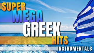 SUPER GREEK MEGA HITS INSTRUMENTAL  NON STOP WITH BEAUTIFUL HD SCENERY [upl. by Inafit]