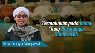 Bermakmum pada Imam Yang Bacaannya Tidak Fasih  Buya Yahya Menjawab [upl. by Taddeo]