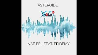 NAP FÈL  ASTEROÏDE FEAT EDPIDEMY LAC REPRESENTE RAP KREYOL PORTDEPAIX [upl. by Mellen]