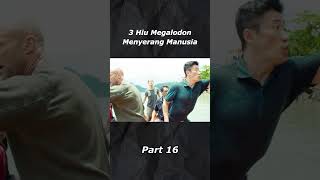 3 Hiu Megalodon Menyerang Manusia  MEG 2 Part 16 Movies meg2 meg2movie film sharks [upl. by Otineb765]