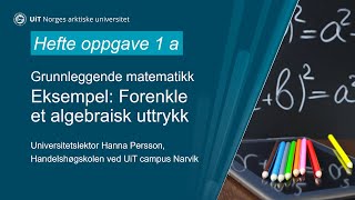 Eksempel Forenkle algebraisk uttrykk hefte oppgave 1a [upl. by Aikenahs82]