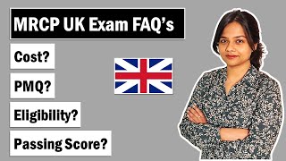 MRCP UK Exam FAQs  Cost  PMQ Requirements  Fees  Passing Score  Eligibility [upl. by Illoh766]