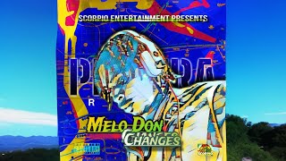 MELO DON  CHANGES  Official Music PRO ERA RIDDIM [upl. by Adlesirhc206]