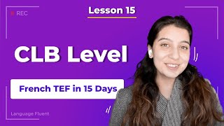 What is CLB level or the Canadian Langauge Benchmark  Learn TEF in 15 Days  Learn French [upl. by Sill]