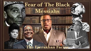 Fear Of The Black Messiahs  The Farrakhan Factor [upl. by Orvil]