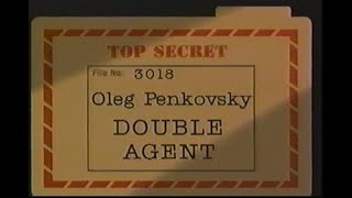 Spies  Oleg Penkovsky Double Agent [upl. by Otirecul]