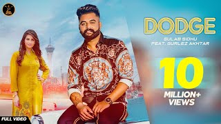 DODGE  Gulab Sidhu  Gurlej Akhtar  Aman Hundal  Khan Bhaini  B2Gether  Punjabi Songs [upl. by Saks]