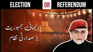 Election or Referendum Parliamentary democracy or Presidential System pakistan zaidhamid [upl. by Eixam]