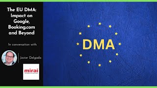 The EU DMA Impact on Google Bookingcom and Beyond [upl. by Hannasus309]