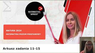 Arkusz maturalny maj 2024  matematyka  zadania 11  15 [upl. by Stacy]