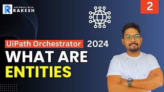 UiPath Orchestrator Entities  What Are Different Entities in UiPath Orchestrator [upl. by Alusru163]