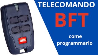 Telecomando BFT Esplorando le Funzionalità e la Programmazione [upl. by Aline]