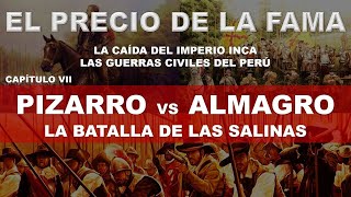 🔴⚔️ PIZARRO vs ALMAGRO  LAS SALINAS [upl. by Pedrotti306]