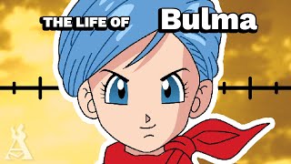 The Life Of Bulma Dragon Ball [upl. by Damian895]