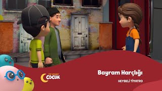 Bayram Harçlığı  Heybeli Tiyatro [upl. by Anida]