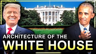 Decoding the Architecture of the White House The Ultimate American Mansion [upl. by Oniskey]