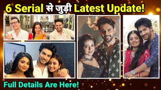 6 Serial Update  Parineeti Timeslot Change  Dahej Dasi  Anupama  Jubilee Talkies [upl. by Mailand]