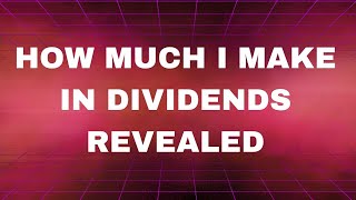 This is How Much I Make in Dividends Each Month [upl. by Hartnett402]