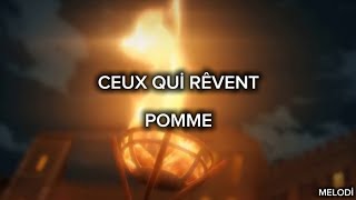 CEUX QUİ RÊVENT  POMME  TÜRKÇE LYRICS [upl. by Ahrens]