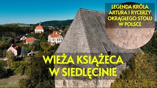 Trip Wieża Książęca w Siedlęcinie🏰️ Legenda Króla Artura i Lancelota w Polsce Dolny Śląsk Warto [upl. by Adiana]