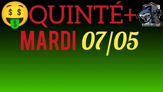 PRONOSTIC QUINTE DU JOUR MARDI 7 MAI 2024 PMU [upl. by Beck]