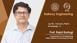 Lecture 44 Turnouts Points amp Crossings  II [upl. by Sidnarb]