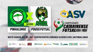 PINHALENSE x POUSO REDONDO  Campeonato Catarinense de Futsal Série Prata 2024 JOGO 01 [upl. by Ikin219]