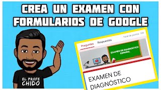 COMO CREAR UN EXAMEN CON FORMULARIOS DE GOOGLE [upl. by Suiravaj519]