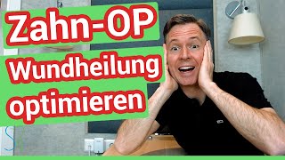 Wundheilung nach Zahn OP  Was kann ich tun was darf ich nicht [upl. by Areehs]