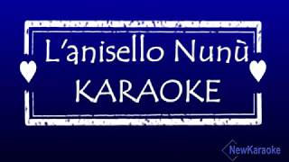 LAsinello NuNu  LAnisello Nunù  Karaoke  testo [upl. by Tamsky972]