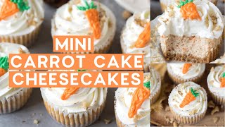 Mini Carrot Cake Cheesecakes [upl. by Sharon]