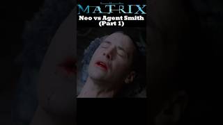 Neo vs Agent Smith Part 1  The Matrix 1999 thematrix neo agentsmith [upl. by Christina]